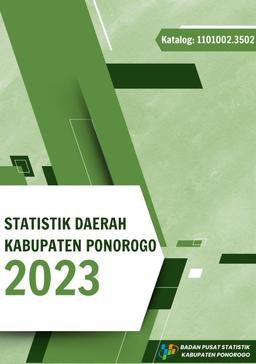 Statistics Of Ponorogo Regency 2023