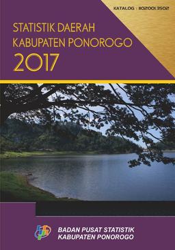 Regional Statistics Of Ponorogo Regency 2017